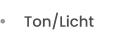 Ton/Licht
